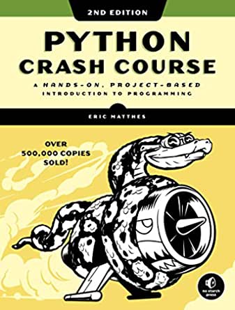 Python Crash Course:A Hands-On, Project-Based Introduction to Programming